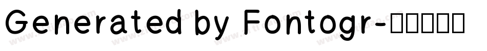 Generated by Fontogr字体转换